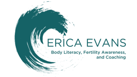 Erica Evans – Body Literacy, Fertility Awareness, and Coaching